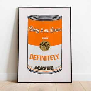 Bring It On Down Pop Art Print