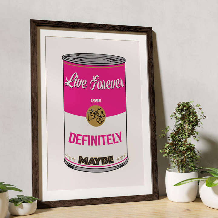 Live Forever Pop Art Print